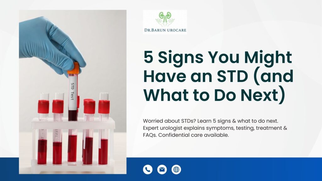 5 Signs You Might Have an STD (and What to Do Next)